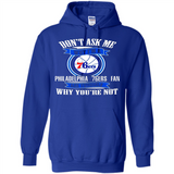 Don't Ask Me Why I'm A Philadelphia 76ers Fan Ask Yourself
