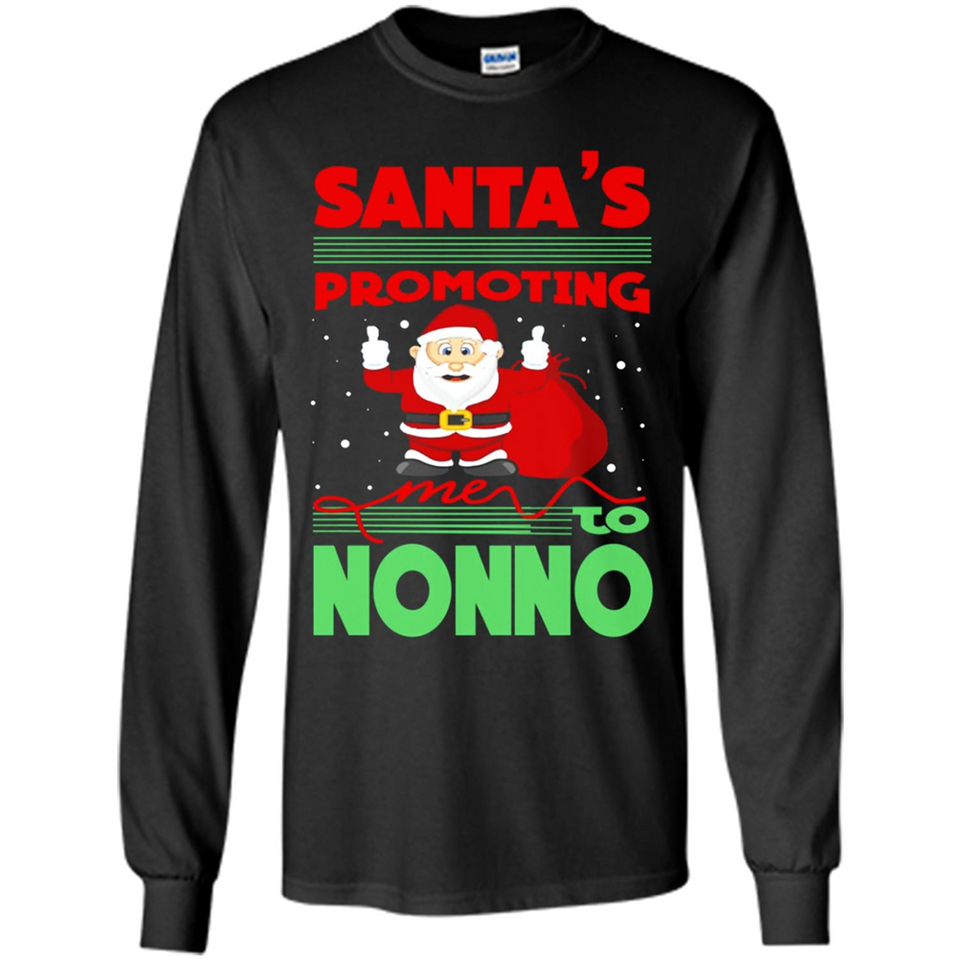 Santa's Promoting Me To Nonno - Long Sleeve T-Shirt