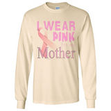 Breast cancer awareness mother - Long Sleeve T-Shirt