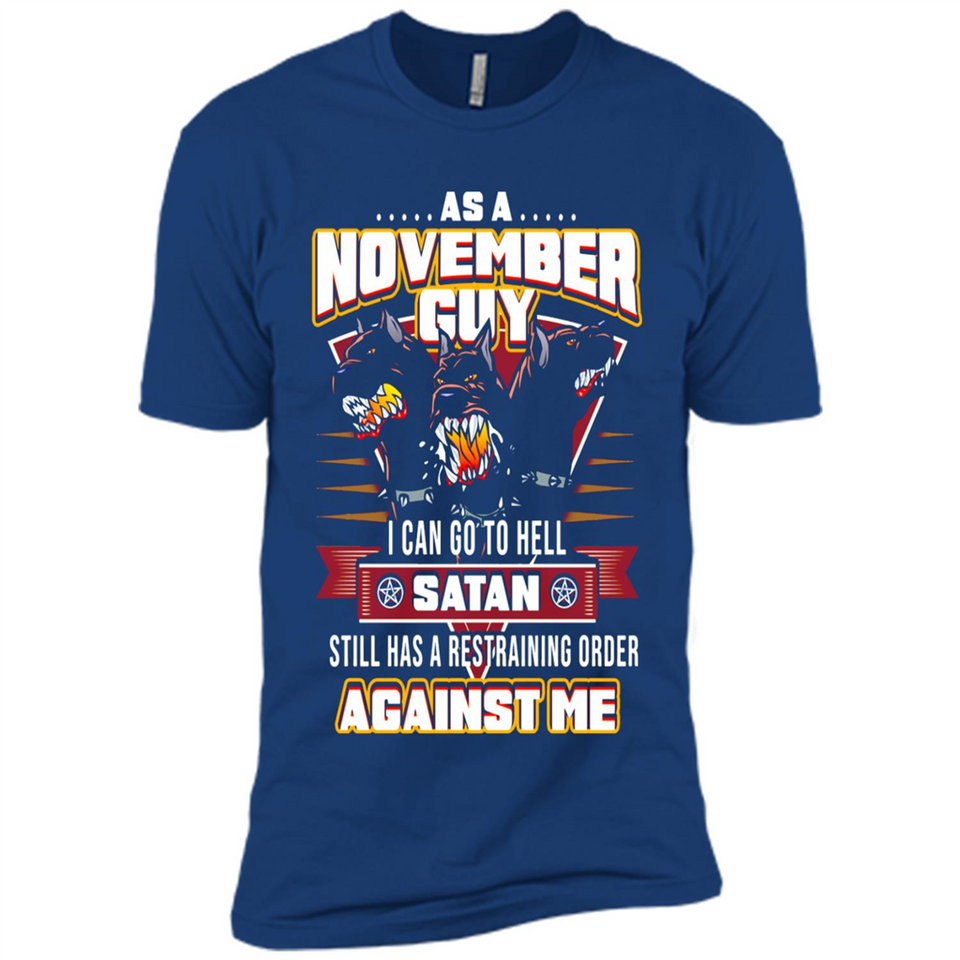 November Guy Birthday - Premium Short Sleeve T-Shirt
