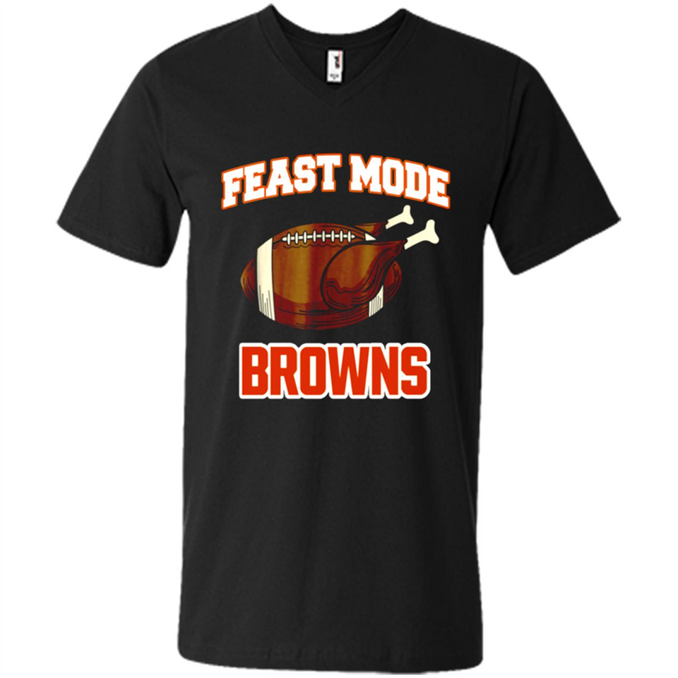 Feast Mode Browns Shirt - Cleveland Turkey Thanksgiving