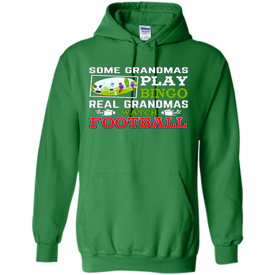 Some Grandmas Play Bingo Real Grandmas Watch Football