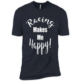 Racing Makes Me Happy! - Drag Racing Classic Fit