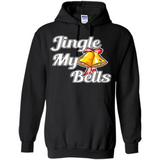Jingle My Bells - Hoodie