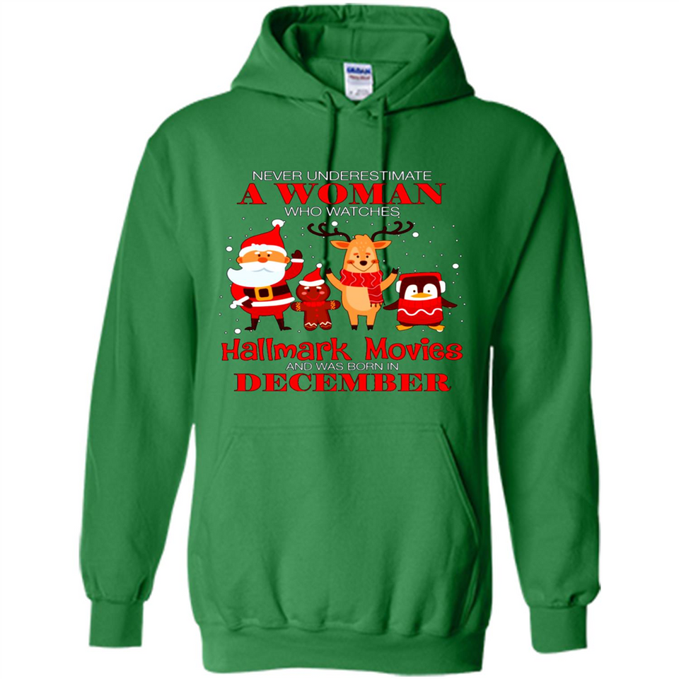 Never Underestimate A December Woman Watches Hallmark Movies Sweatshirt PINGPONG