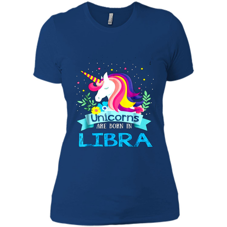 Unicorns are born in Libra Birthday Rainbow Gift Ladies Custom