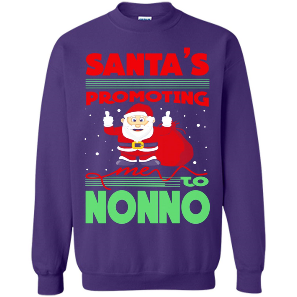 Santa's Promoting Me To Nonno - Sweatshirt