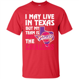 I May Live In Texas But My Team Is The Cavaliers - Shirt