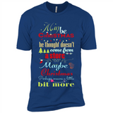 Maybe Christmas Doesn't Come From Store Christmas Means - Premium Short Sleeve T-Shirt