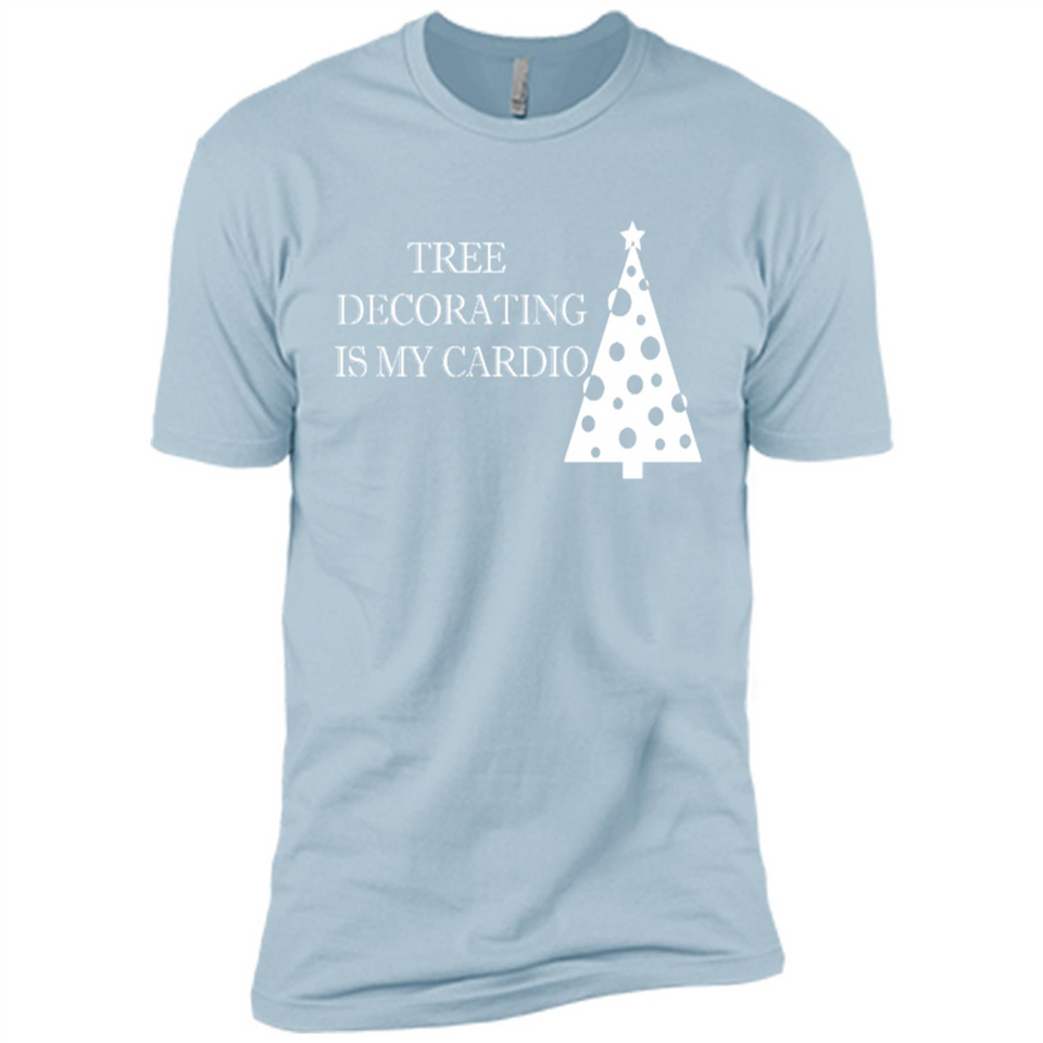 Tree Decorating Is My Cardio Funny Christmas Holiday
