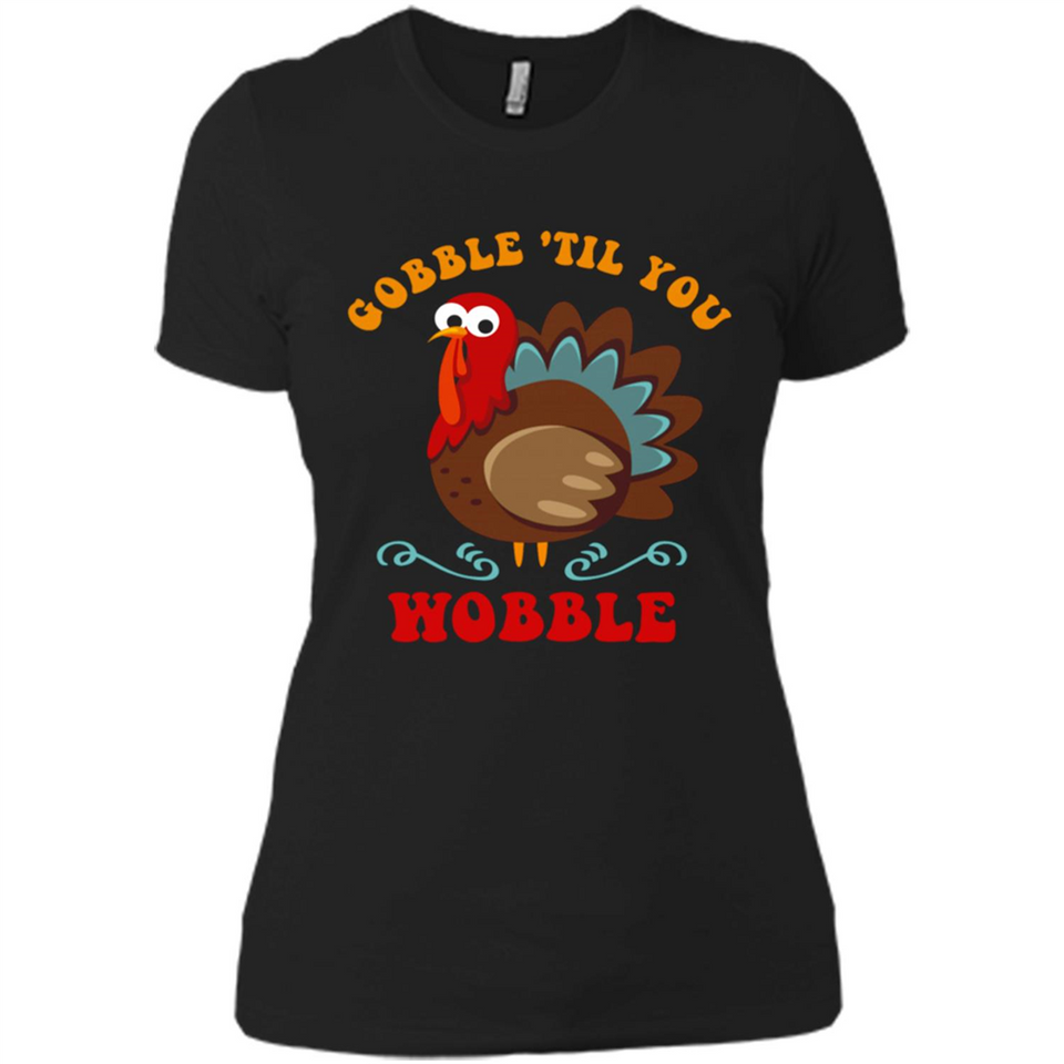 Thanksgiving Gobble Wobble Turkey - Ladies' Boyfriend T-Shirt