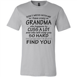 Don't Mess With Me My Grandma Is Crazy And She Will Slap You - Canvas Unisex T-Shirt