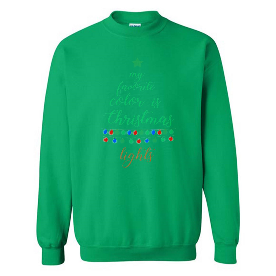 My Favorite Color is Christmas Lights Xmas Sporty T-Shirt - Sweatshirt