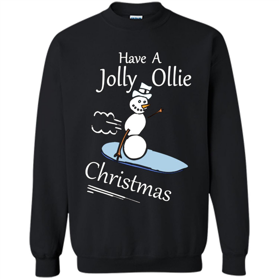 Snowman Snowboarder Tshirt Have Jolly Ollie Christmas