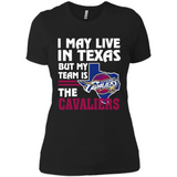 I May Live In Texas But My Team Is The Cavaliers - Ladies' Boyfriend T-Shirt