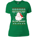 Santa First things first i’m the realest Christmas - Ladies' Boyfriend T-Shirt