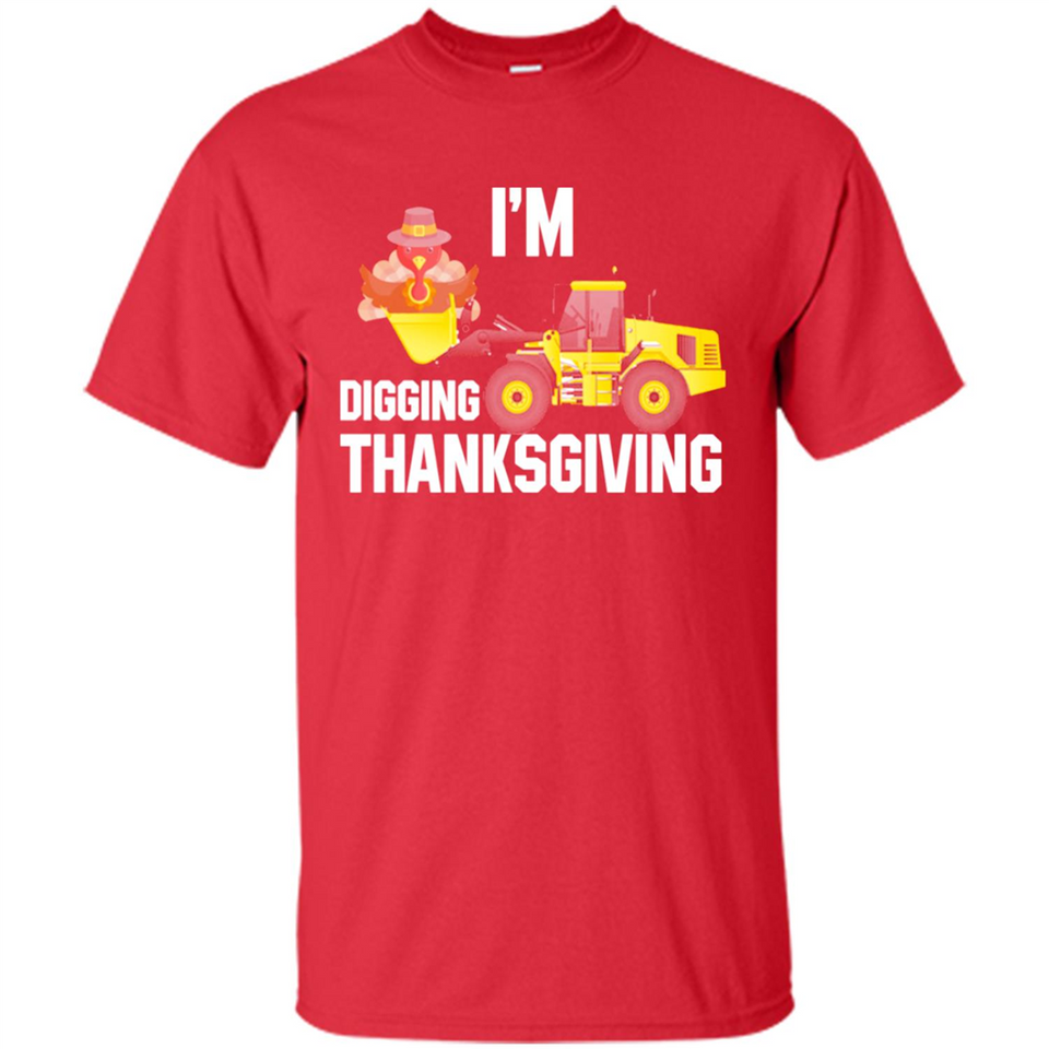 I'm Digging Thanksgiving Cute Turkey Tractor