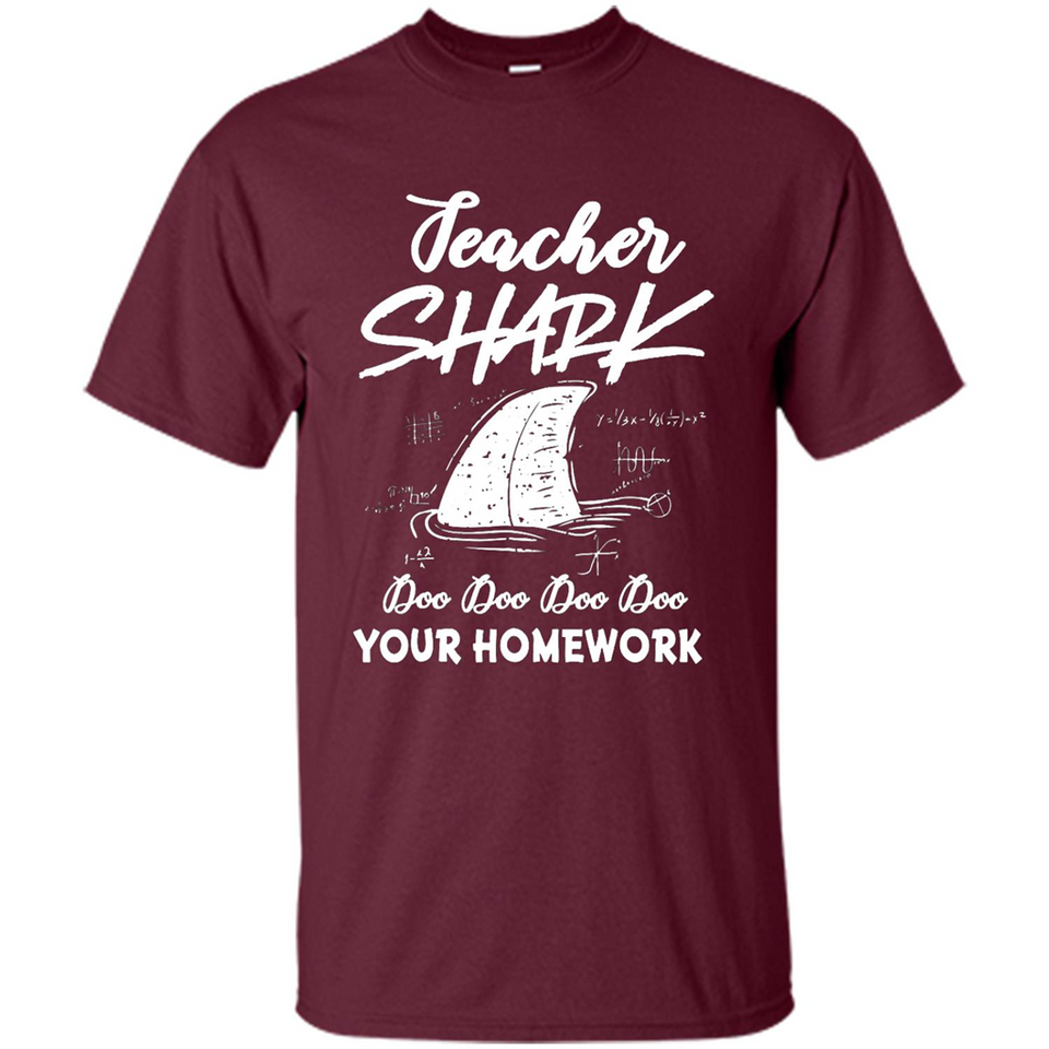 Teacher Shark Doo Doo Doo Your Homework Shirt Ladies' Boyfriend