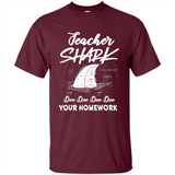 Teacher Shark Doo Doo Doo Your Homework Shirt Ladies' Boyfriend
