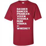 Dasher Dancer Prancer Vixen Tequila Rum Vodka Whiskey Reindeer Christmas T-Shirt - Shirt