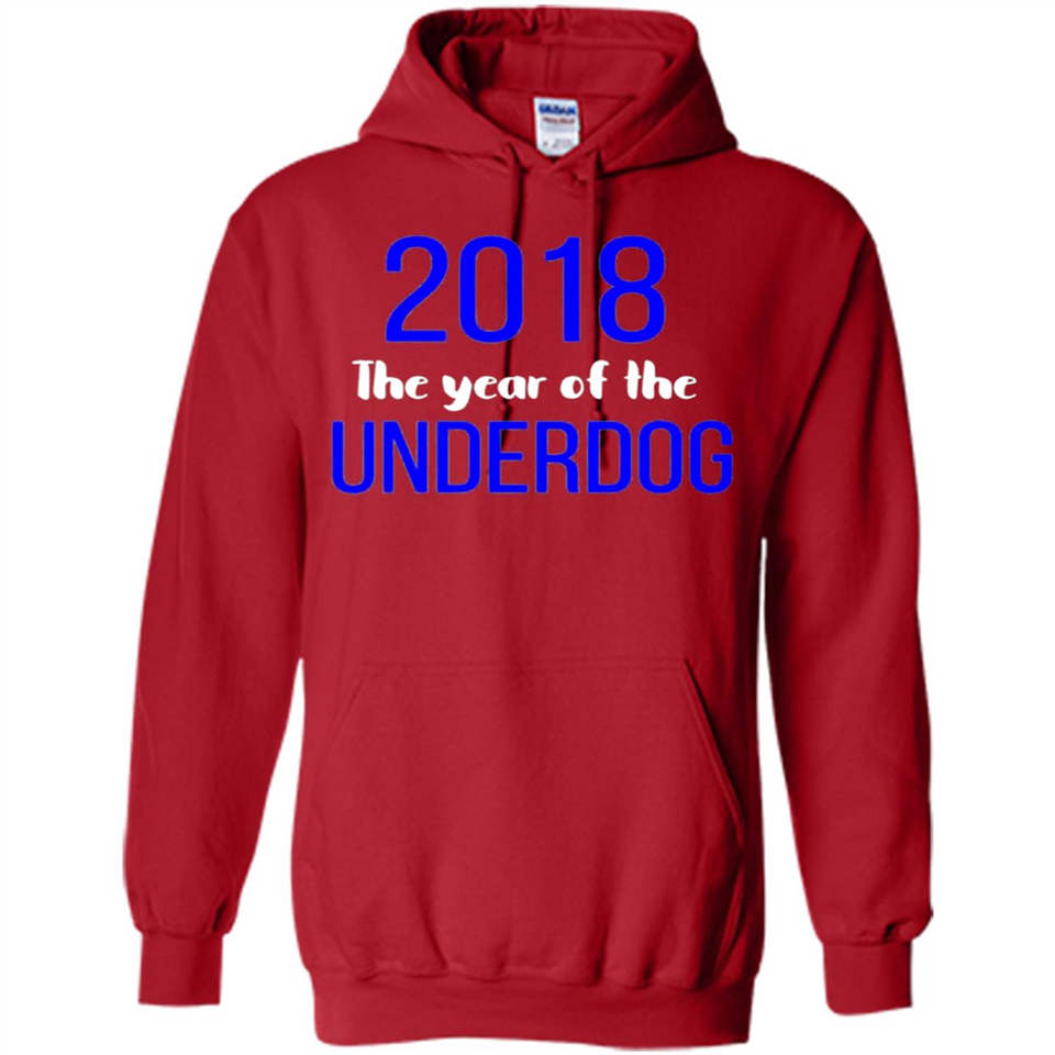 2018 The Year of the underdog tee - Hoodie