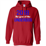2018 The Year of the underdog tee - Hoodie
