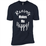Racing Makes Me Happy! - Drag Racing Classic Fit