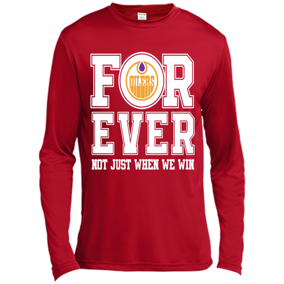 Edmonton Oilers Forever For ever not just when we win - Canvas Long Sleeve T-Shirt