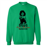 Hello My Name Is Inigo Montoya You Killed My Father Prepare To Die MERCHCUTE - Sweatshirt