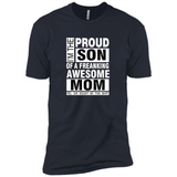 PROUD SON OF A FREAKING AWESOME MOM