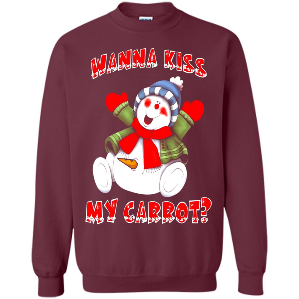 Snowman Wanna Kiss My Carrot Christmas - Sweatshirt