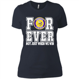 Minnesota Vikings Forever For ever not just when we win - Ladies' Boyfriend T-Shirt