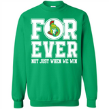Ottawa Senators Forever For ever not just when we win - Sweatshirt