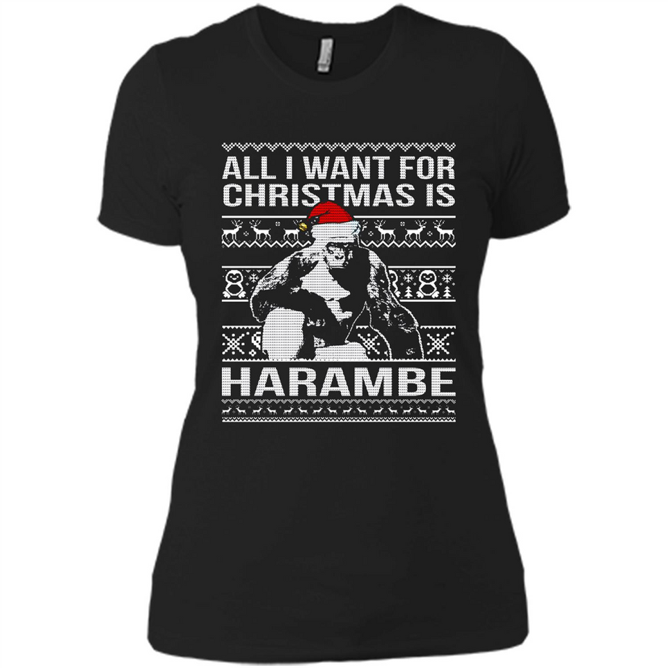 All I Want For Christmas Is Harambe Christmas - Ladies' Boyfriend T-Shirt