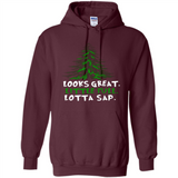 Looks Great Little Full Lotta Sap Funny Christmas Mug PINGPONG - Hoodie