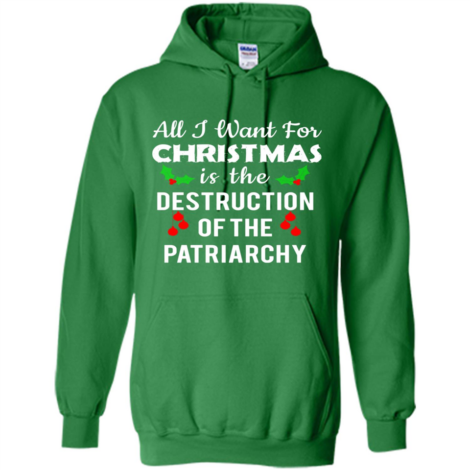 All I Want For Christmas Is The Destruction Of The Patriarchy sweater PINGPONG