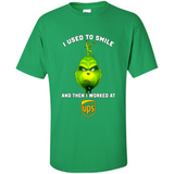 The Grinch - I Used To Smile And Then I Worked At UPS
