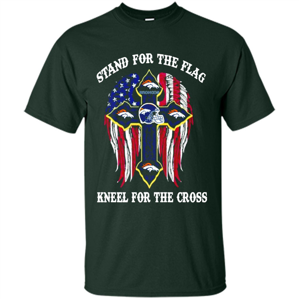 Denver Broncos - Stand For the Flag, Kneel for the Cross
