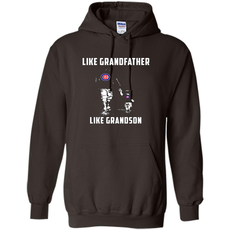 Chicago Cubs GrandFather Like GrandSon - Hoodie