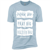 DREAM BIG PRAY BIG BELIEVE BIG EPHESIANS 3 20