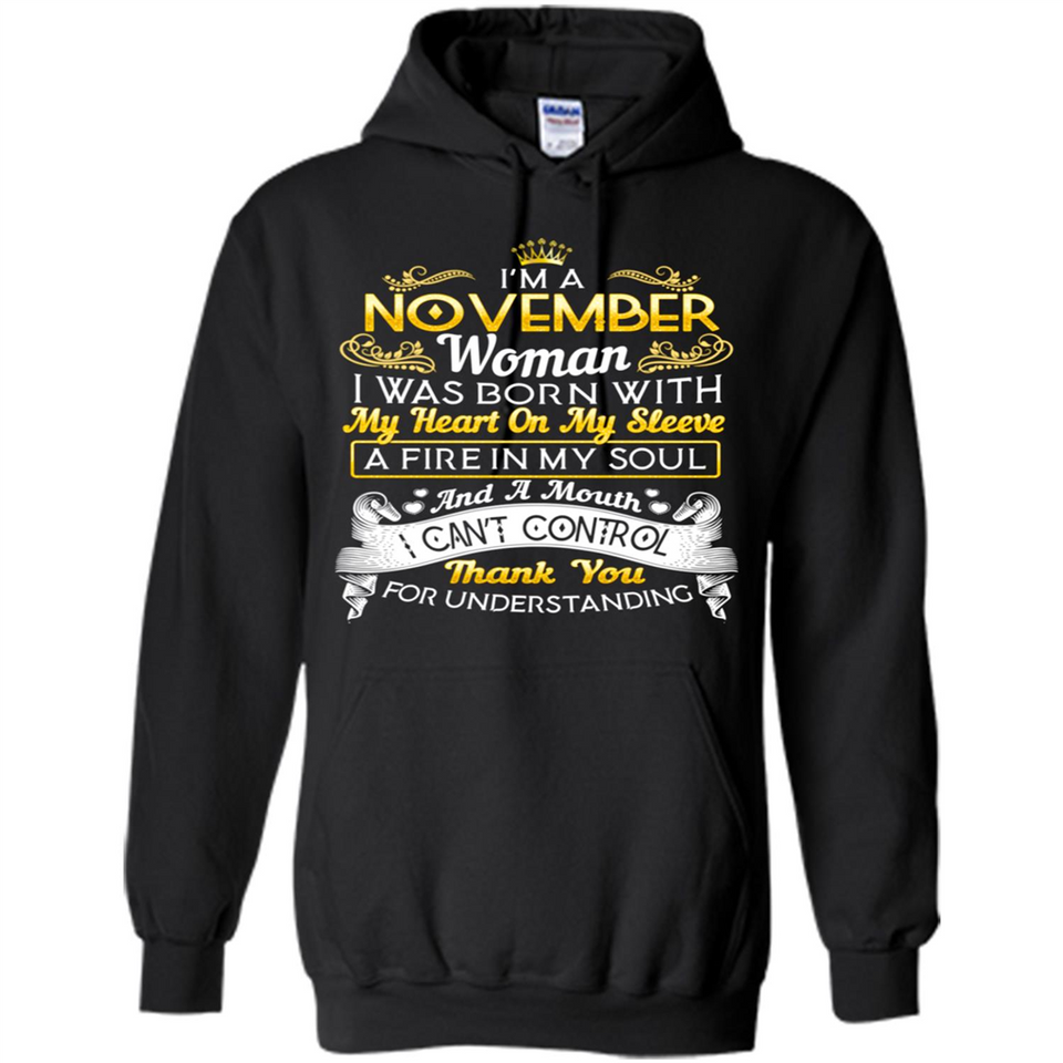 I'm A November Woman-Queen November - Hoodie