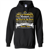 I'm A November Woman-Queen November - Hoodie