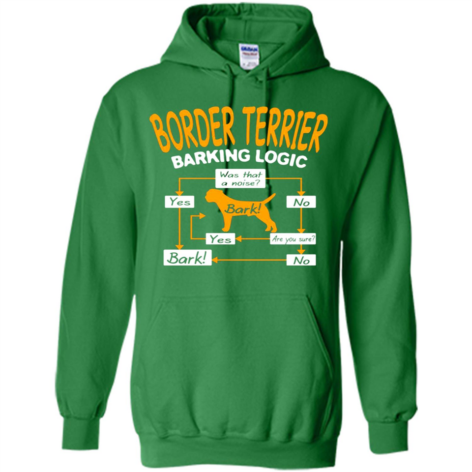 Border Terrier Barking Logic - Hoodie