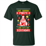 We Gonna Party Like It's My Birthday Jesus Christmas PINGPONG