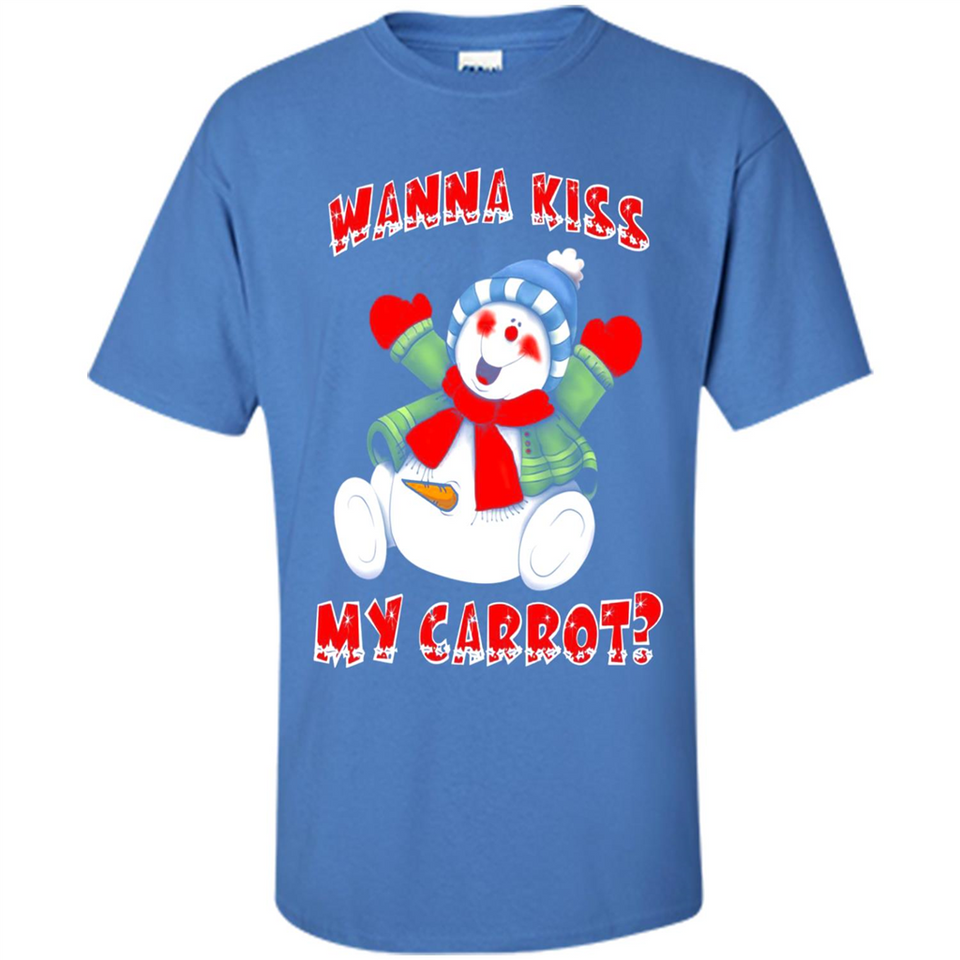 Snowman Wanna Kiss My Carrot Christmas - Shirt
