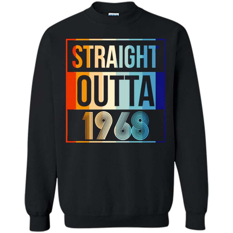Retro Straight Outta 1968 50 Years Old - Sweatshirt