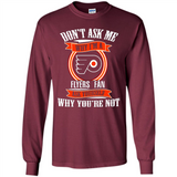 Don't Ask Me Why I'm A Philadelphia Flyers Fan Ask Yourself