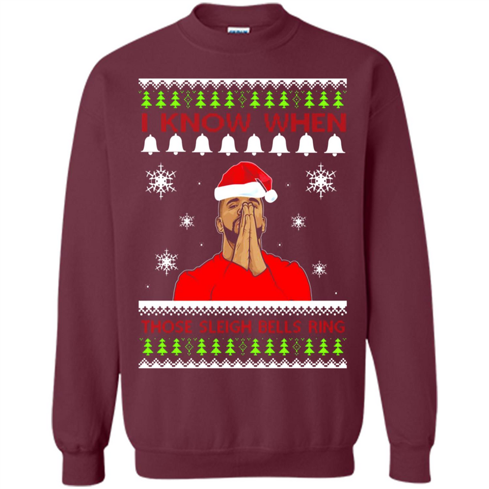 Drake I Know When Those Sleigh Bells Ring Christmas - Sweatshirt