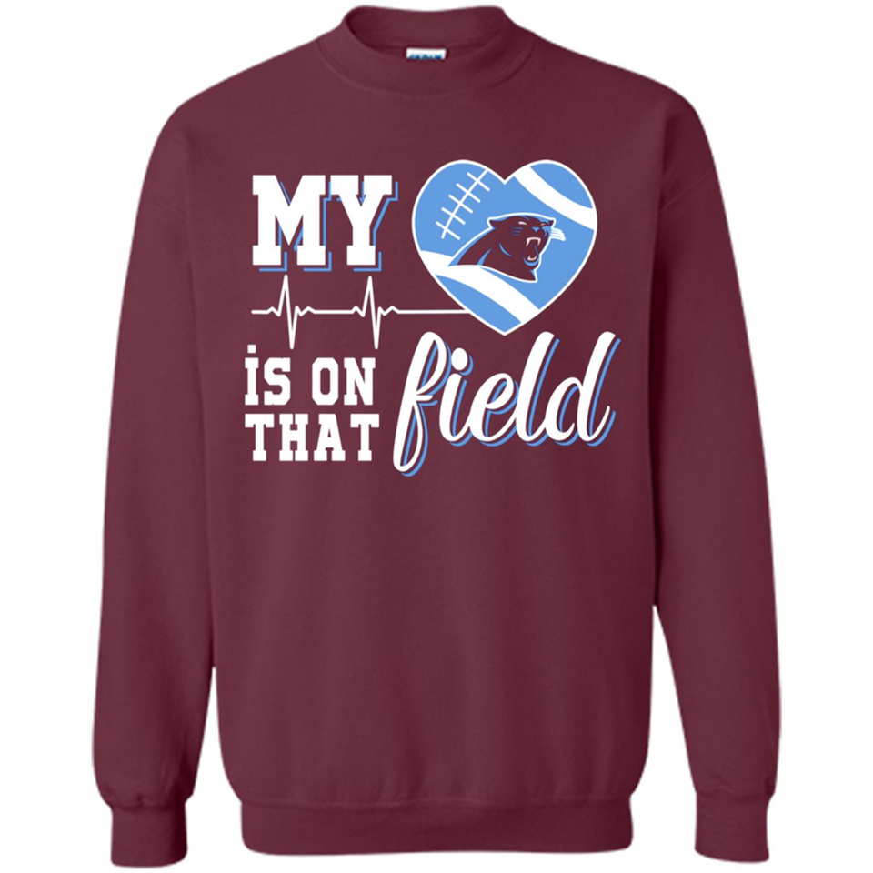 Carolina Panthers Football My Heart is on that Field - Sweatshirt