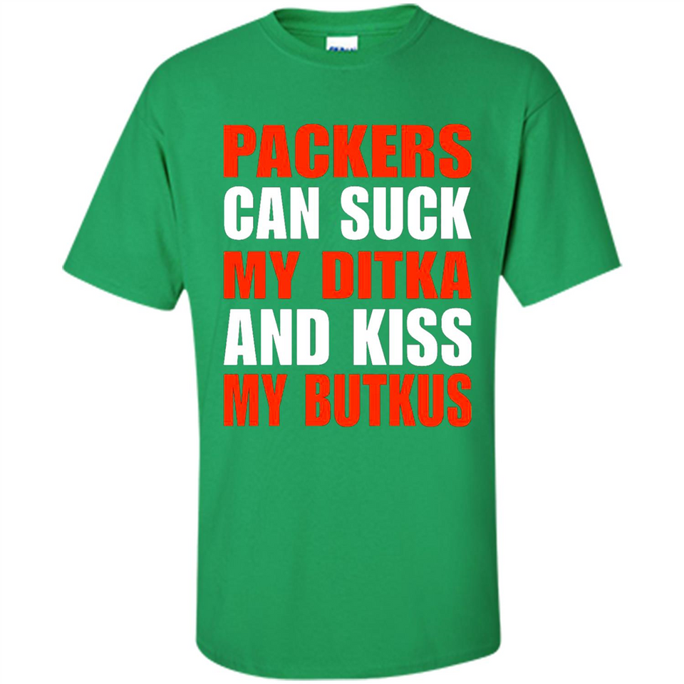 Packers can suck my Ditka and kiss my Butkus PINGPONG - Shirt